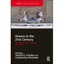 Greece in the 21st Century Greece in the 21st Century