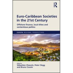 Euro-Caribbean Societies in the 21st Century Euro-Caribbean Societies in the 21st Century
