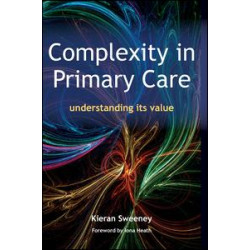 Complexity in Primary Care Complexity in Primary Care