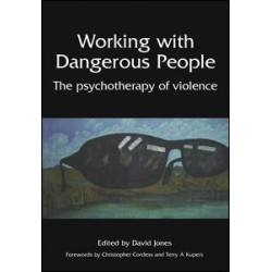Working with Dangerous People Working with Dangerous People