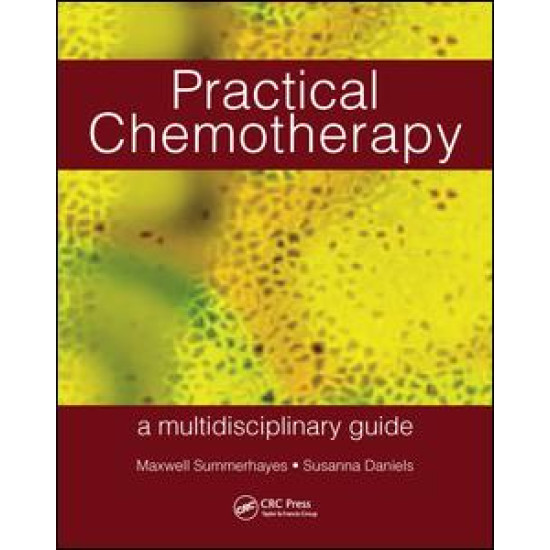Practical Chemotherapy - A Multidisciplinary Guide