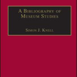 A Bibliography of Museum Studies
