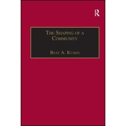 The Shaping of a Community The Shaping of a Community