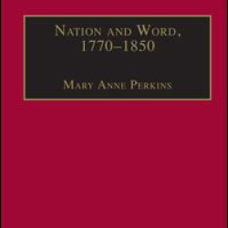 Nation and Word, 1770–1850 Nation and Word, 1770–1850