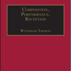 Composition, Performance, Reception Composition, Performance, Reception
