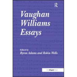 Vaughan Williams Essays Vaughan Williams Essays