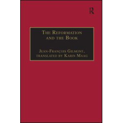 The Reformation and the Book The Reformation and the Book