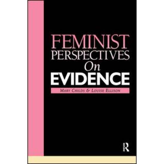 Feminist Perspectives on Evidence Feminist Perspectives on Evidence
