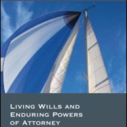 Living Wills and Enduring Powers of Attorney