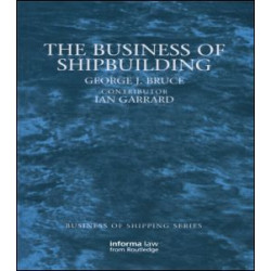 The Business of Shipbuilding The Business of Shipbuilding