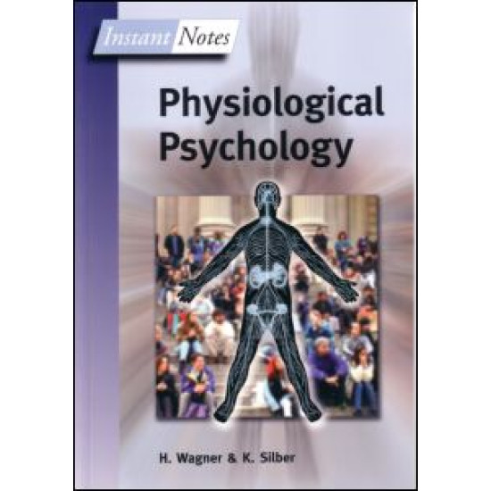 BIOS Instant Notes in Physiological Psychology