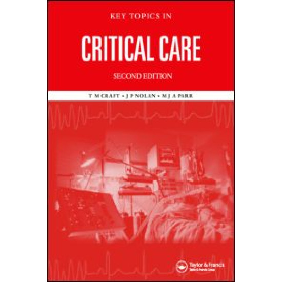 Key Topics in Critical Care, Second Edition Key Topics in Critical Care, Second Edition