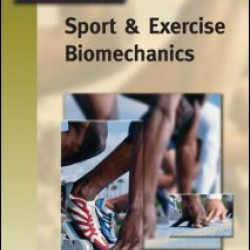 BIOS Instant Notes in Sport and Exercise Biomechanics