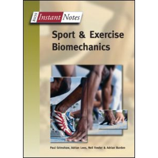 BIOS Instant Notes in Sport and Exercise Biomechanics