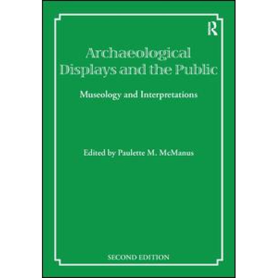 Archaeological Displays and the Public Archaeological Displays and the Public