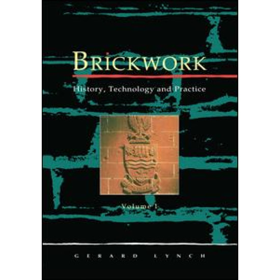 Brickwork: History, Technology and Practice: v.1