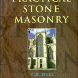 Practical Stone Masonry Practical Stone Masonry
