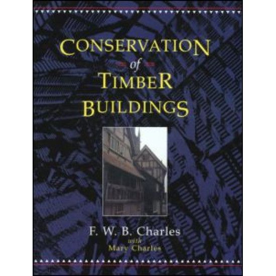 Conservation of Timber Buildings Conservation of Timber Buildings