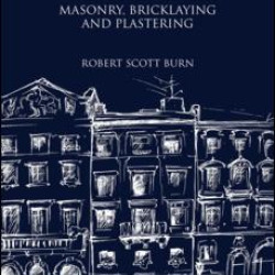 Masonry, Bricklaying and Plastering Masonry, Bricklaying and Plastering