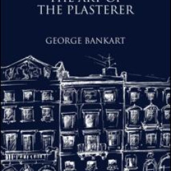 The Art of the Plasterer The Art of the Plasterer