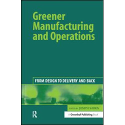 Greener Manufacturing and Operations Greener Manufacturing and Operations