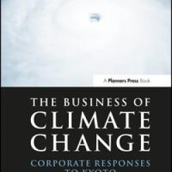 The Business of Climate Change The Business of Climate Change