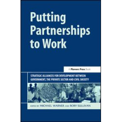 Putting Partnerships to Work Putting Partnerships to Work