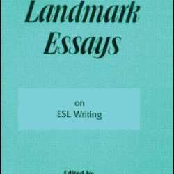 Landmark Essays on ESL Writing Landmark Essays on ESL Writing