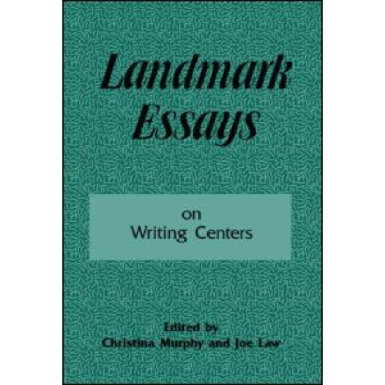 Landmark Essays on Writing Centers