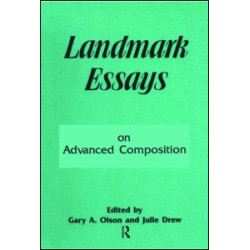 Landmark Essays on Advanced Composition Landmark Essays on Advanced Composition