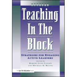 Teaching in the Block Teaching in the Block