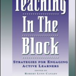 Teaching in the Block Teaching in the Block