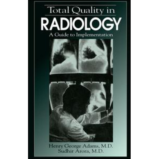 Total Quality in Radiology Total Quality in Radiology