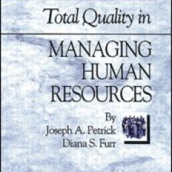 Total Quality in Managing Human Resources Total Quality in Managing Human Resources