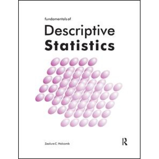 Fundamentals of Descriptive Statistics Fundamentals of Descriptive Statistics