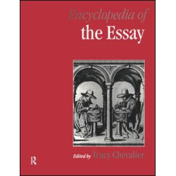 Encyclopedia of the Essay Encyclopedia of the Essay