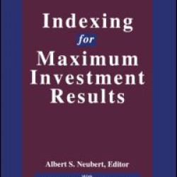Indexing for Maximum Investment Results