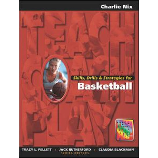 Skills, Drills & Strategies for Basketball