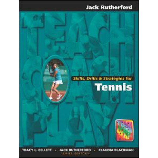 Skills, Drills & Strategies for Tennis