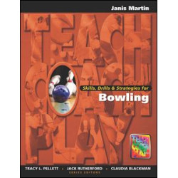 Skills, Drills & Strategies for Bowling