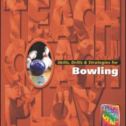 Skills, Drills & Strategies for Bowling Skills, Drills & Strategies for Bowling