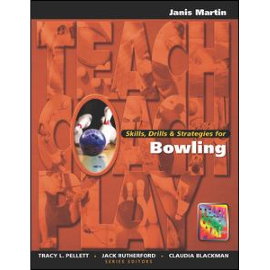 Skills, Drills & Strategies for Bowling