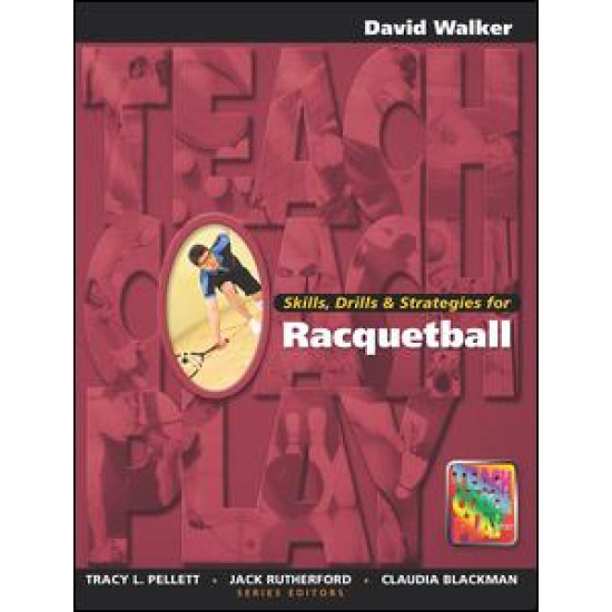 Skills, Drills & Strategies for Racquetball