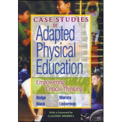 Case Studies in Adapted Physical Education Case Studies in Adapted Physical Education