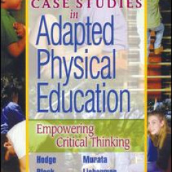 Case Studies in Adapted Physical Education Case Studies in Adapted Physical Education