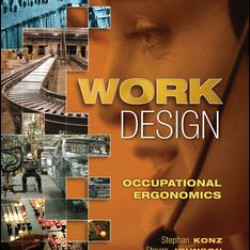Work Design: Occupational Ergonomics Work Design: Occupational Ergonomics