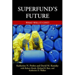 Superfund's Future Superfund's Future