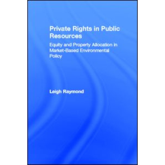 Private Rights in Public Resources