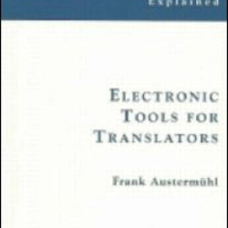 Electronic Tools for Translators