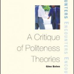 A Critique of Politeness Theory A Critique of Politeness Theory